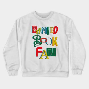 Banned Book Fan Crewneck Sweatshirt